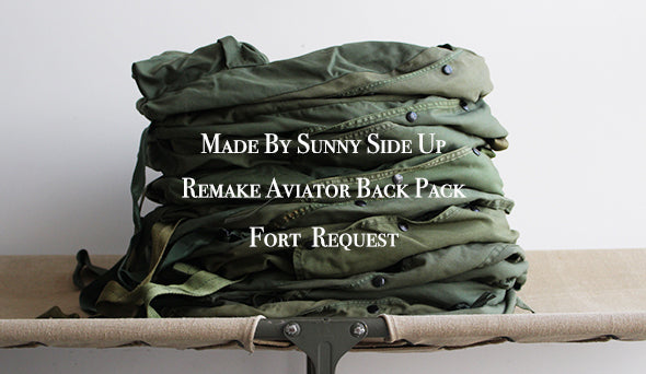 Made By Sunny Side Up】 Remake Aviator Back Pack.生産が非常に困難