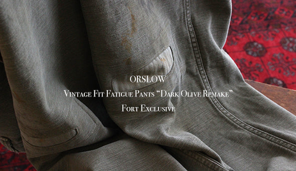 ORSLOW / オアスロウ】Vintage Fit Fatigue Pants “Dark Olive Remake