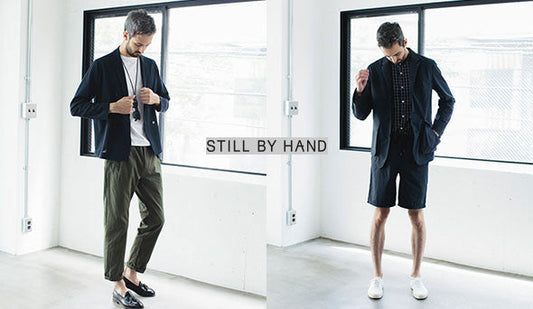 STILL BY HAND/スティル バイ ハンド