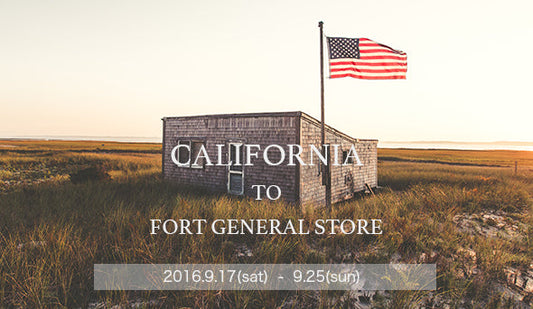 【CALIFORNIA to FORT GENERAL STORE】アメリカで買い付けたアイテムの販売を開始いたします。
