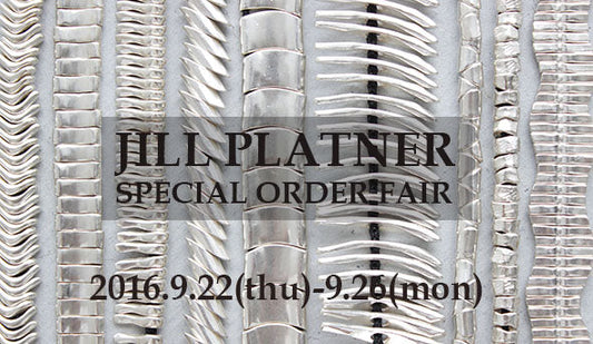 【JILL PLATNER / ジル・プラットナー】スペシャルオーダーフェアを開催致します。