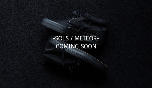 【SOLS / METEOR  -NOIR MOLESKIN-】Coming Soon !!!!待望の新作。間もなく登場です。