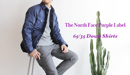 【THE NORTH FACE PURPLE LABEL / ザ ノースフェイス パープルレーベル】65/35 Down Shirts入荷いたしました。