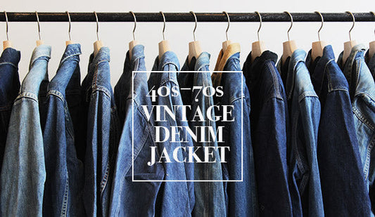 【CALIFORNIA to FORT GENERAL STORE】春にご提案したかったヴィンテージデニムジャケット。
