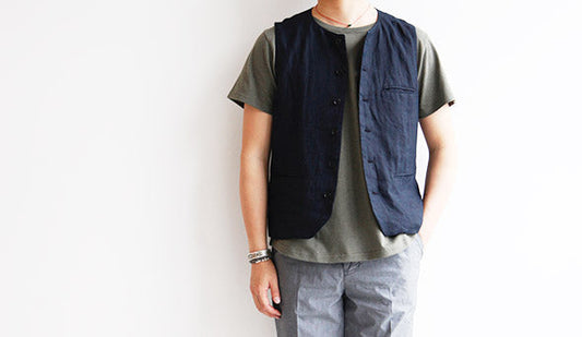 【STILL BY HAND / スティル バイ ハンド】Linen Vest.ベストで広がる夏のスタイリング。