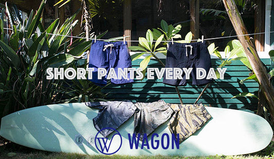 【WAGON POP-UP SHOP】宮崎よりショートパンツ専業ブランド【WAGON】がやってきます。
