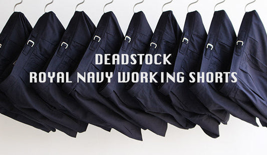 【00s Dead Stock Royal Navy Shorts】シルエットとディテールの良さに惚れたミリタリーショーツ。