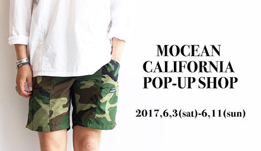 カリフォルニアの実力派ファクトリーブランド【MOCEAN / モーシャン】POP-UP SHOP開催。