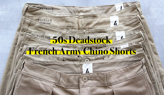 【50s Deadstock French Army Chino Shorts】年代の古いフランス軍の名作ショーツが入荷致しました。