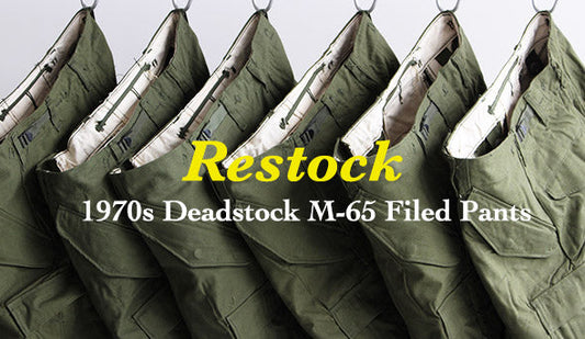 【1970s Deadstock M-65 Filed Pants】Re stock!!!少量ですが再入荷いたしました。