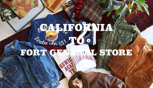 【California To Fort General Store】カリフォルニアで買い付けたヴィンテージの販売を開始致します。