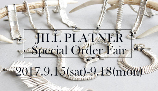 待望の【JILL PLATNER / ジル・プラットナー】スペシャルオーダーフェアを開催致します。