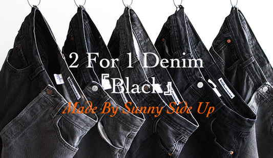 【Made By Sunny Side Up】2 for 1 Denim 『Black』クールなブラックが春に向けて待望の入荷です。