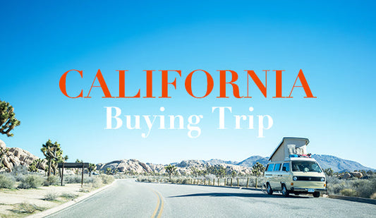 【California Buying Trip】新たな良い出会いを求めて買い付けに行ってきます。