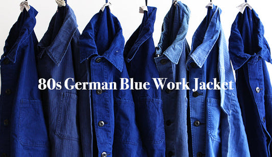 【VINATGE】80s German Blue Work Jacket.ジャーマンヴィンテージを代表するブルーワークジャケット。