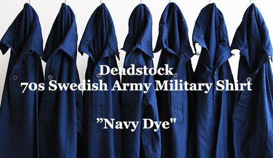 【DEADSTOCK】70s Swedish Army Military Shirt ”Navy Dye"品の良いインクブルーに染め上げたミリタリーシャツ。