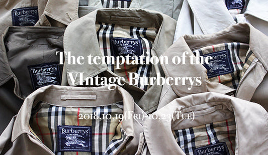 明日より【The temptation of the Vintage Burberrys】を開催致します。