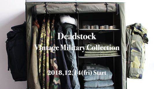 【Deadstock Vintage Military Collection】2018年12月14日（金）より開催。