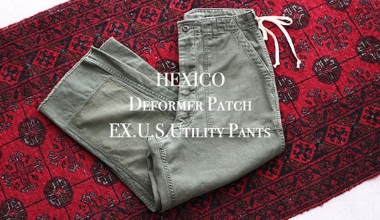 【HEXICO / ヘキシコ】Deformer EX US Utility Pants.明日、1月19日（土）よりリリース致します。