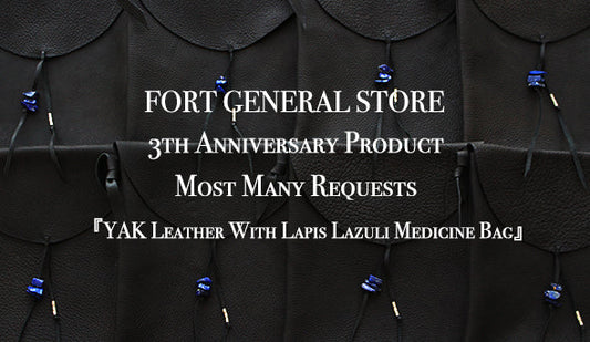【FORT GENERAL STORE】Special Product.『YAK Leather With Lapis Lazuli Medicine Bag』入荷です。