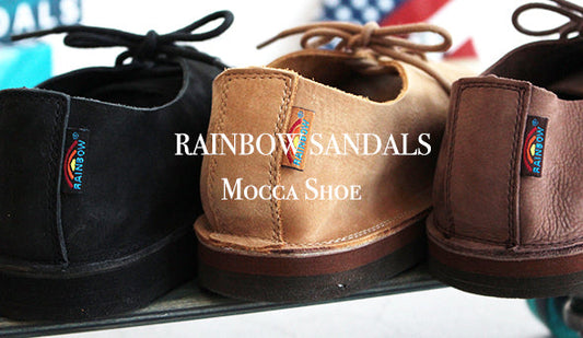 【RAINBOW SANDALS / レインボーサンダル】 Mocca Shoe.知られざる名作アイテムが３色展開で入荷です。