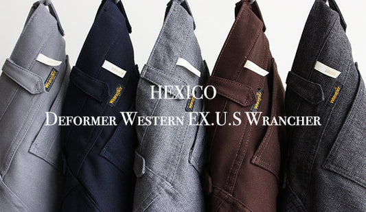 楽しみにしていた【HEXICO / ヘキシコ】Deformer Western EX.U.S Wrancher.を明日よりリリース致します。