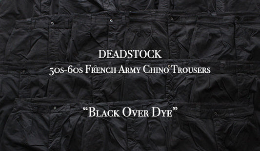 【DEADSTOCK】50s-60s French Army Chino Trousers "Black Over Dye”本来には存在しないブラックチノが抜群にクールです。