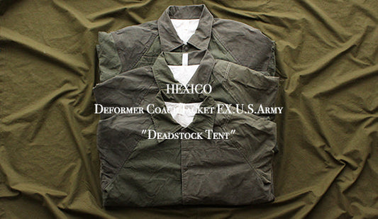 【HEXICO / ヘキシコ】Deformer Coach Jacket EX.U.S.Army "Deadstock Tent" デッドストック生地を使ったスペシャルな1枚。