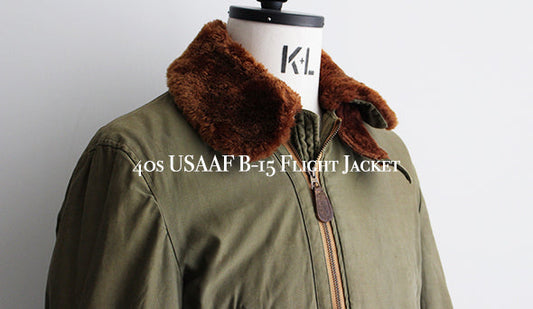 【VINTAGE】40s USAAF B-15 Flight Jacket "Good Size"数ヶ月しか生産されていない希少なフライトジャケット。