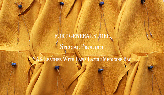 【FORT GENERAL STORE】Special Product.『YAK Leather With Lapis Lazuli Medicine Bag "Type 2"』もリリース致します。