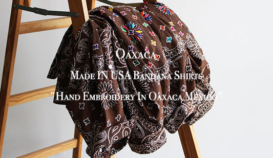 【Oaxaca / オアハカ】Made IN USA Bandana Shirts "Hand Embroidery In Oaxaca Mexico"楽しみにしていたこちらが入荷です。