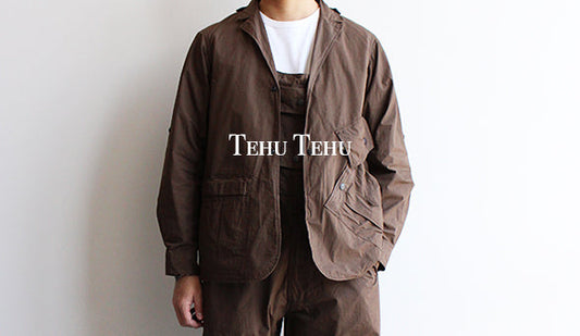 【Tehu Tehu / テフテフ】Butterfly Hunting Jacket ” 2nd ” & Butterfly Hunting Pants ” 3rd ”