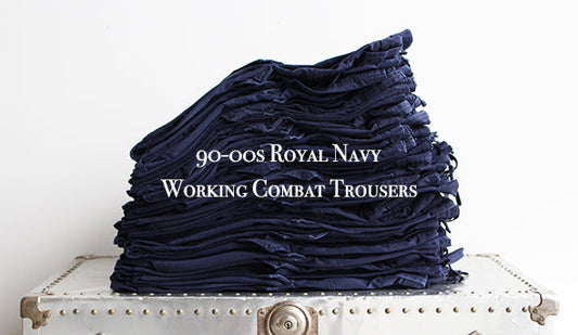 【VINTAGE】90-00s Royal Navy Working Combat Trousers.イギリス軍の名品がまとめて入荷です。