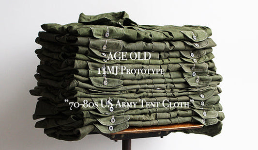 【Age Old / エイジオールド】11MJ Prototype　”70−80s US Army Tent Cloth” 2020.8.29（sat) Release!!!