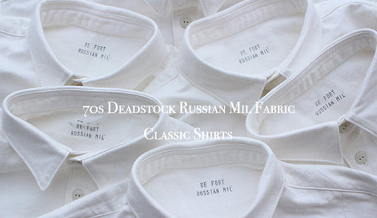 【Re FORT】70s Deadstock Russian Mil Fabric Classic Shirts.完売しておりましたこちらが再入荷いたしました。