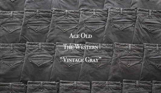 【Age Old】The Western Trousers "Vintage Gray" Todays 20:00〜 Release!!!