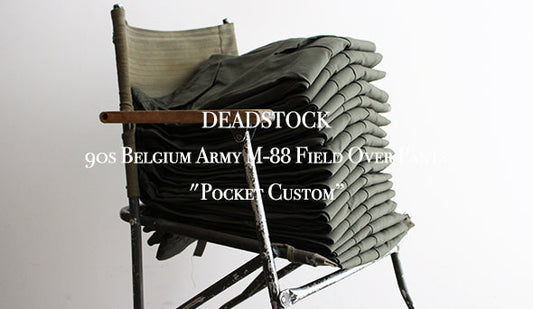 【DEADSTOCK】90s Belgium Army M-88 Field Over Pants "Pocket Custom”抜群の1本が登場です。