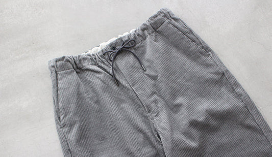 【STILL BY HAND / スティル バイ ハンド】Corduroy Easy Pants、新作のコーデュロイも入荷しております。