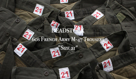 【60s French Army M-47 Trousers 】名作と言われる最高峰のヴィンテージミリタリー。