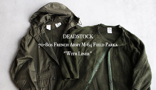 【DEADSTOCK】70－80s French Army M-64 Field Parka "With Liner".とても内容の良い１着がまとめて入荷です