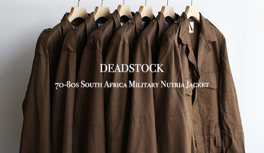 【DEADSTOCK】70-90s South Africa Military Nutria Jacket.探してたジャケットがようやく見つかりました。