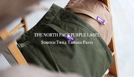 【THE NORTH FACE PURPLE LABEL / ザ ノースフェイス パープルレーベル】Stretch Twill Tapered Pants。ブランドを代表する1本が入荷致しました。