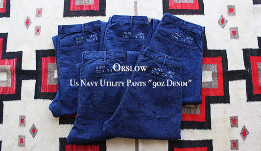 【orslow / オアスロウ】Us Navy Utility Pants "9oz Denim"こだわり抜いたデニム素材が最高です。