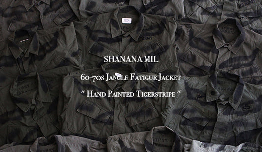 【SHANANA MIL】60-70s Jangle Fatigue Jacket " Hand Painted Tigerstripe "久々にアメリカから到着です。