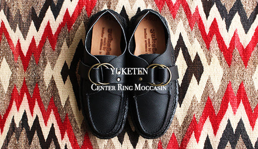 【YUKETEN / ユケテン】Center Ring Moccasin.好きなモノはいつまでも色褪せないと再確認した１足。