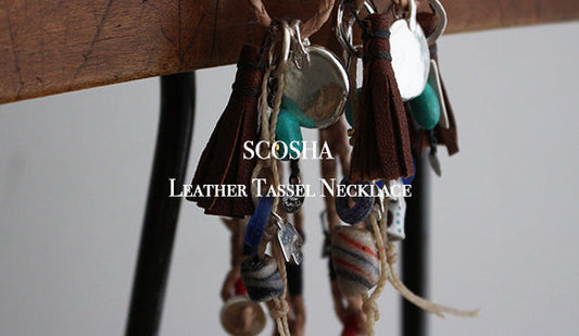 【SCOSHA】Leather Tassel Necklace.お問い合わせの多いスコーシャのネックレスが登場です。