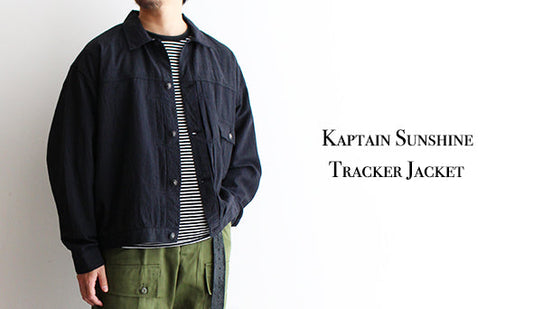 【Kaptain Sunshine / キャプテン サンシャイン】Tracker Jacket.極上のオリジナルファブリックを使用した品の良い1枚。