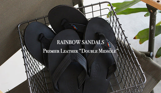 【RAINBOW SANDALS / レインボーサンダル】Premier Leather “Double Midsole”夏の定番が届きました。