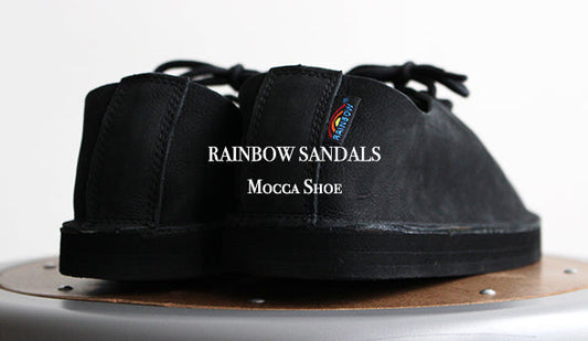 【RAINBOW SANDALS / レインボーサンダル】 Mocca Shoe.知られざる名作アイテムが入荷です。