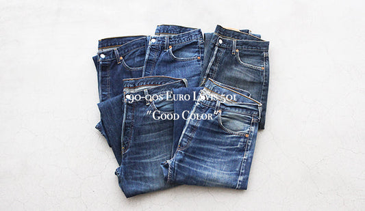 【USED】90-00s Euro Levis 501 "Good Color" 新たにオススメしたかったユーロ物のリーバイス。